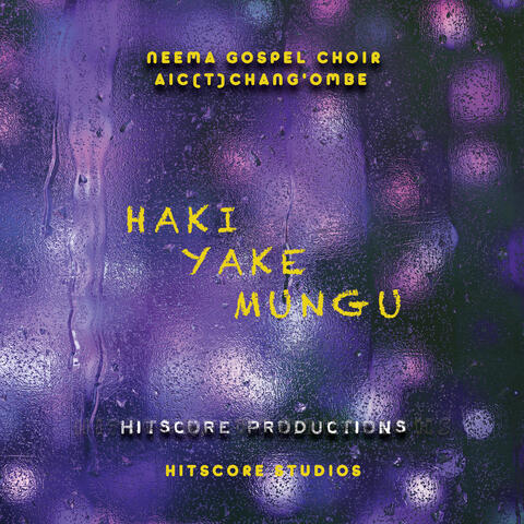 Haki Yake Mungu