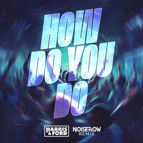 How Do You Do