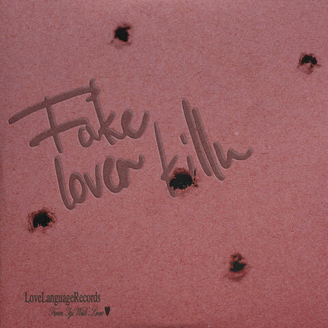 FAKE LOVER KILLA