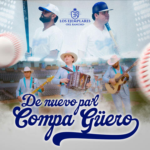 De Nuevo Pa'l Compa Güero