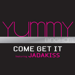Come Get It