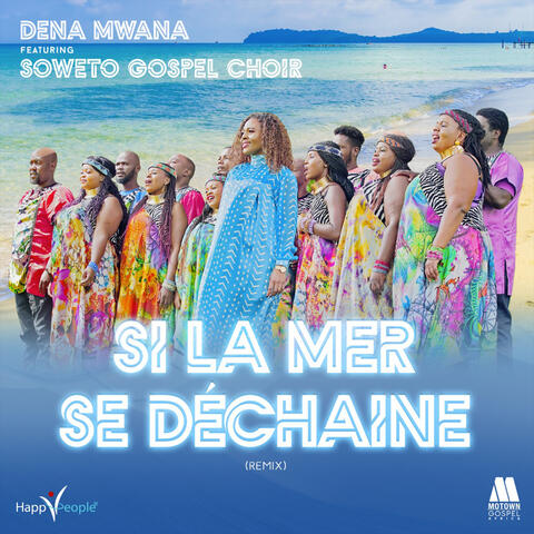 Si la mer se déchaîne