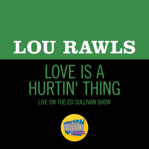 Love Is A Hurtin' Thing