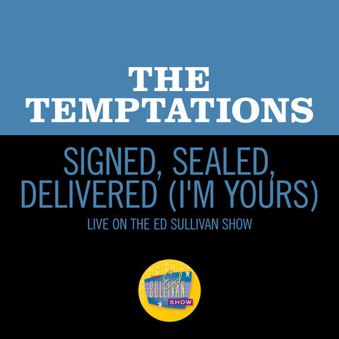 Signed, Sealed, Delivered (I'm Yours)