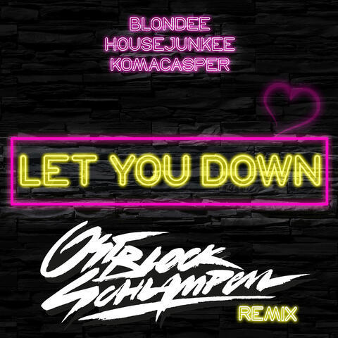 Let You Down