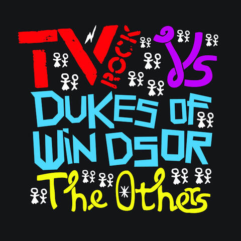 TV Rock & Dukes Of Windsor