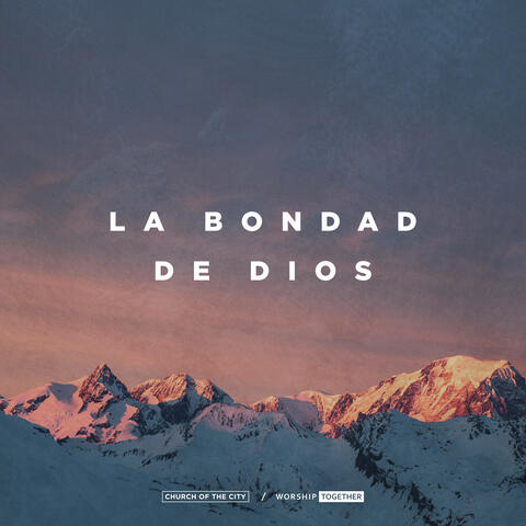 La Bondad De Dios