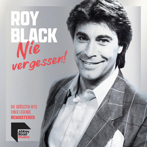Nie vergessen! - Die größten Hits einer Legende