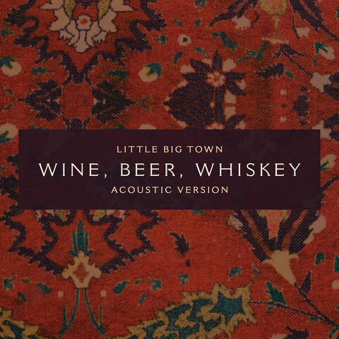Wine, Beer, Whiskey