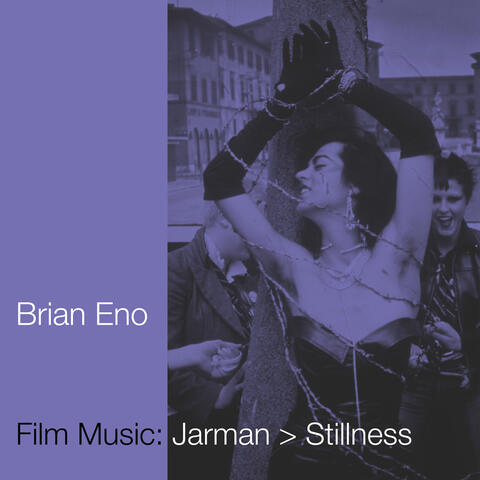 Film Music: Jarman > Stillness