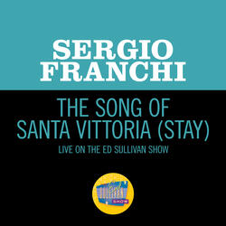 The Song Of Santa Vittoria (Stay)