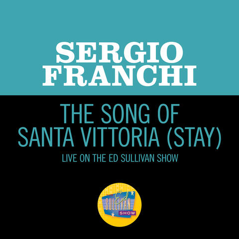The Song Of Santa Vittoria (Stay)