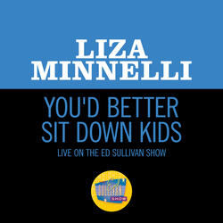 You'd Better Sit Down Kids