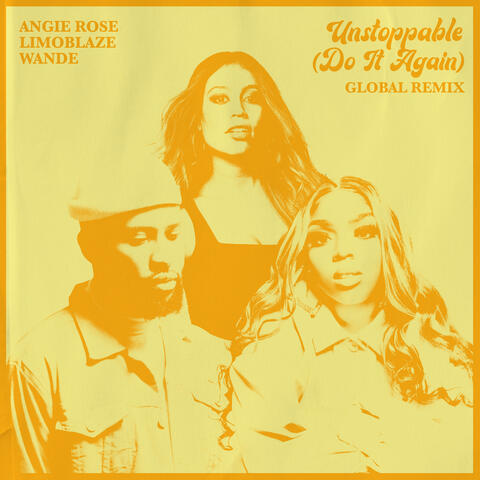 Unstoppable (Do It Again)