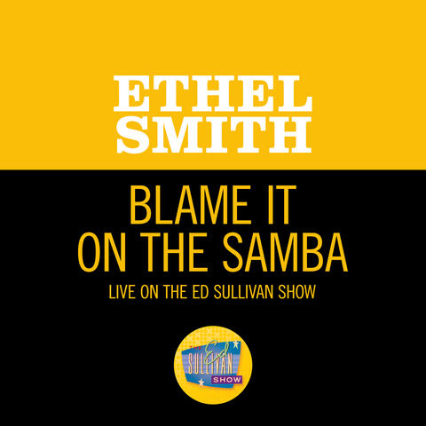 Blame It On The Samba