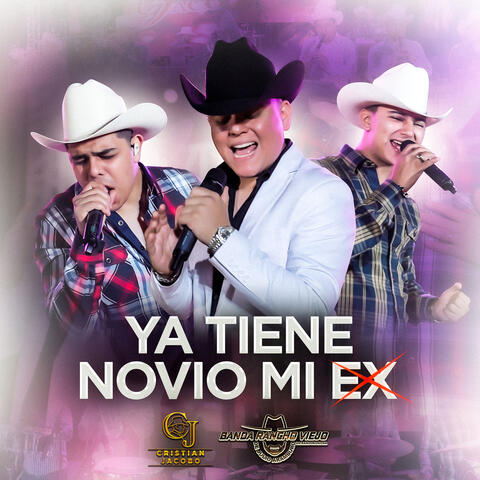 Ya Tiene Novio Mi Ex