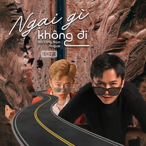 Ngại Gì Không Đi
