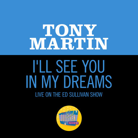 I'll See You In My Dreams