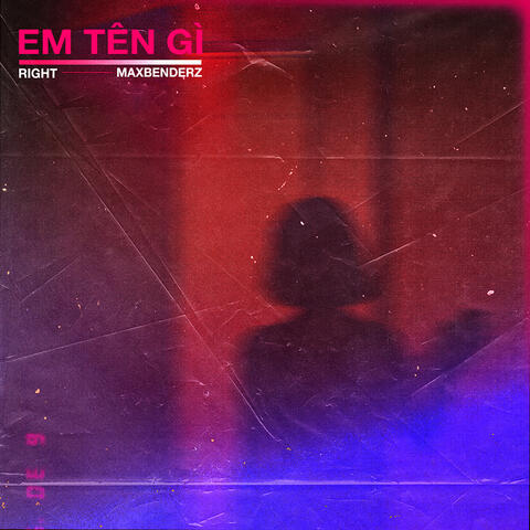 EM TÊN GÌ