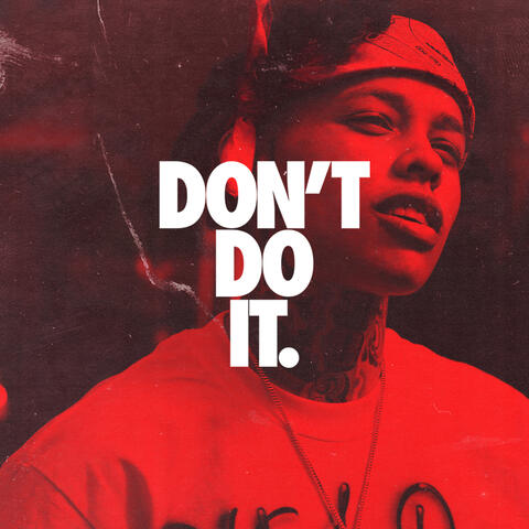 Don't Do It