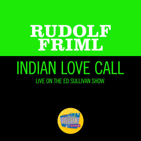 Indian Love Call