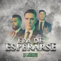 Era De Esperarse