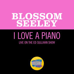I Love A Piano