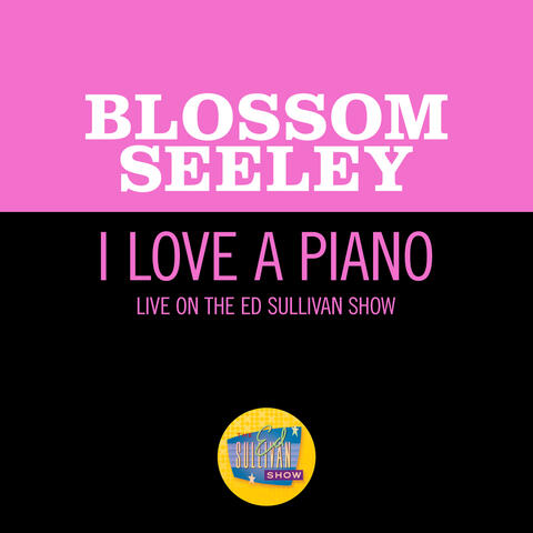 I Love A Piano