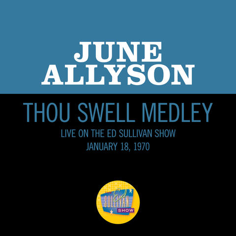 Thou Swell Medley
