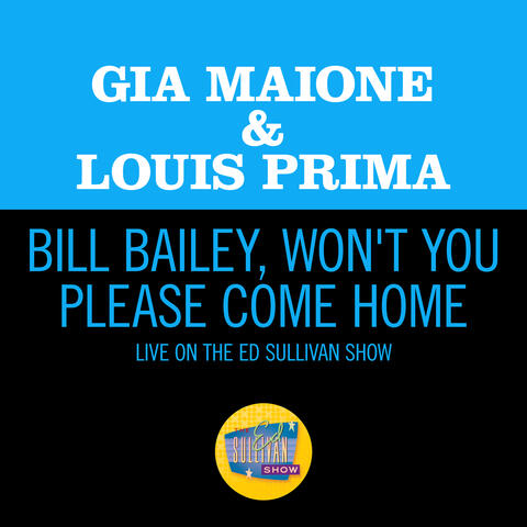 Bill Bailey, Won't You Please Come Home