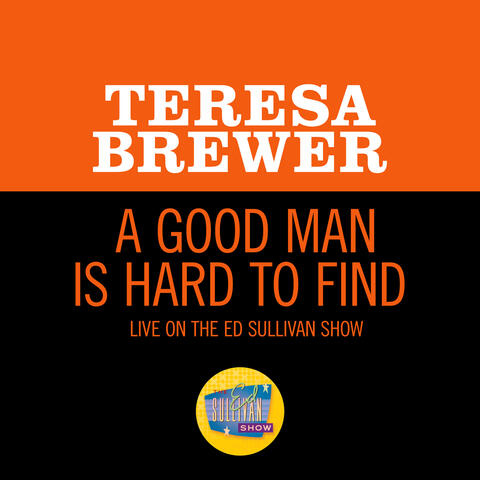 A Good Man Is Hard To Find