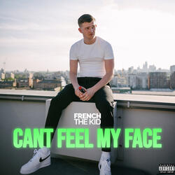 Can’t Feel My Face