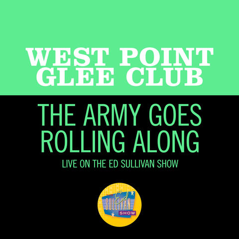 The Army Goes Rolling Along