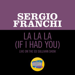 La La La (If I Had You)