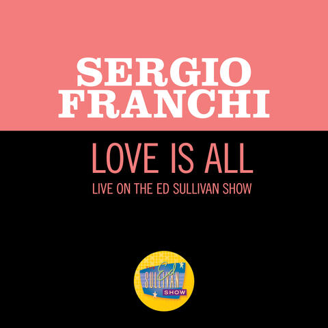 Love Is All