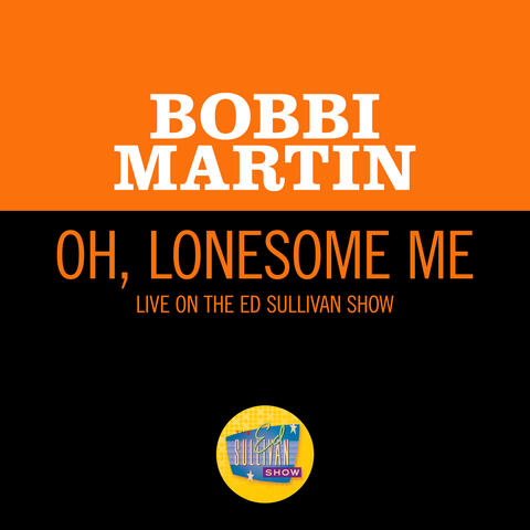 Oh, Lonesome Me