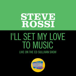 I'll Set My Love To Music