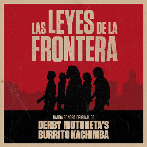 Las Leyes De La Frontera