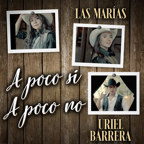 Las Marías & Uriel Barrera