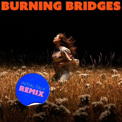 Burning Bridges