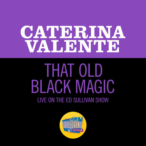 That Old Black Magic