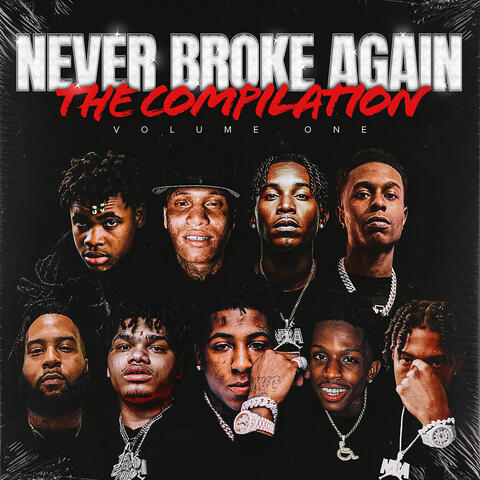 Never Broke Again: The Compilation Volume 1