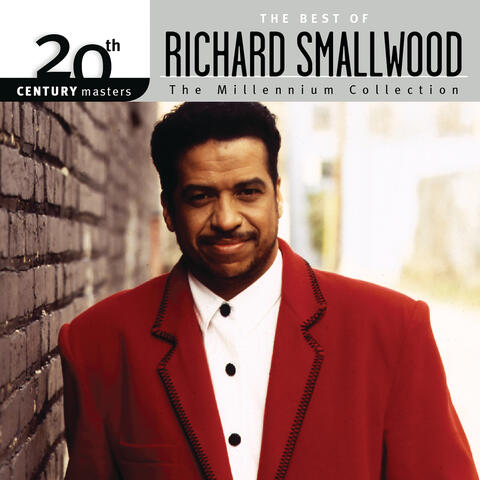 20th Century Masters - The Millennium Collection: The Best Of Richard Smallwood