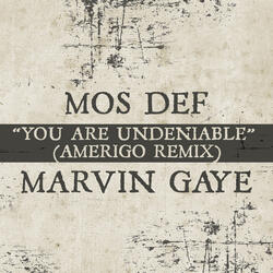 You Are Undeniable