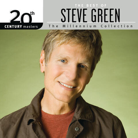 20th Century Masters - The Millennium Collection: The Best Of Steve Green