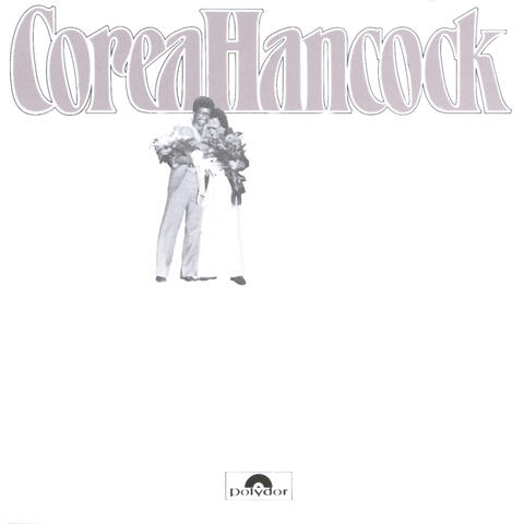 CoreaHancock: An Evening With Chick Corea & Herbie Hancock