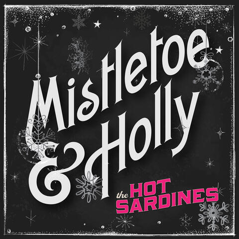 Mistletoe & Holly