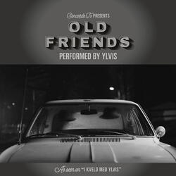 Old Friends