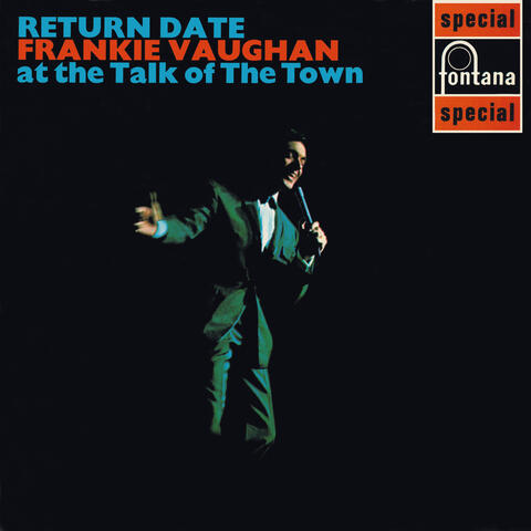 Return Date At The Talk Of The Town