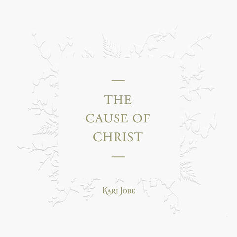 The Cause Of Christ